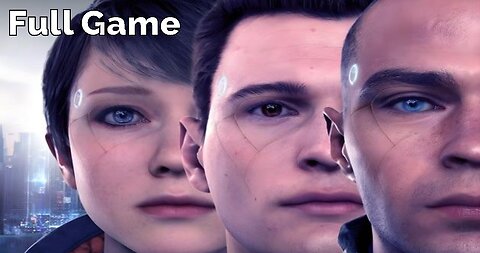 Detroit Become Human - FULL GAME Walkthrough Gameplay No Commentary (Everyone Survives)