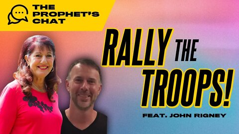 God Is Rallying His Troops! - NEW! The Prophet's Chat