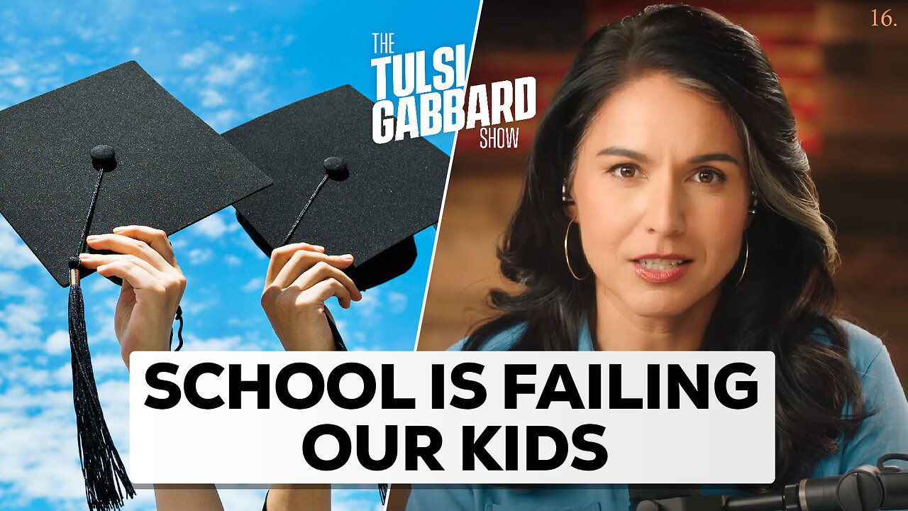 How The U.S. Education System is Failing Our Kids | The Tulsi Gabbard Show