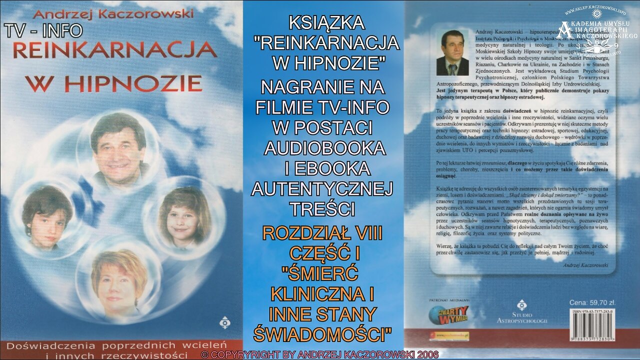 REINKARNACJA W HIPNOZIE RODZIAŁ VIII /CZĘŚC I ,,ŚMIERĆ KLINICZNA I INNE STANY ŚWIADOMOŚCI'' AUDIOBOOK NA FILMACH W DZIAŁACH TV INFO