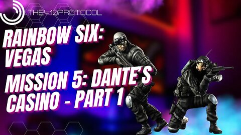 Rainbow Six: Vegas (Mission 5: Dante's Casino - Part 1)