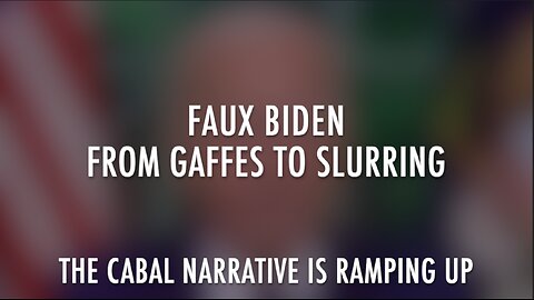 FAUX BIDEN - FROM GAFFES TO SLURRING