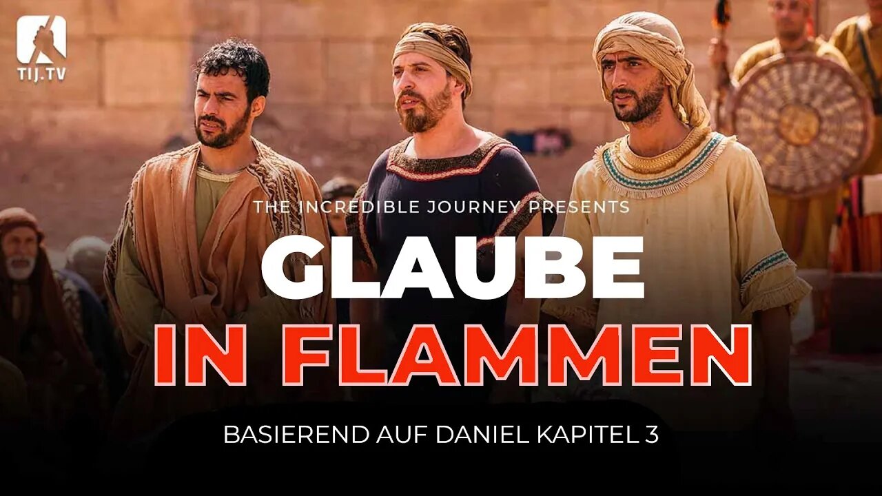Daniel 3 - Glaube in den Flammen # Gary Kent # The Incredible Journey