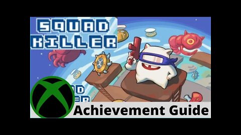 Squad Killer Achievement Guide 100% in under 10 min on Xbox