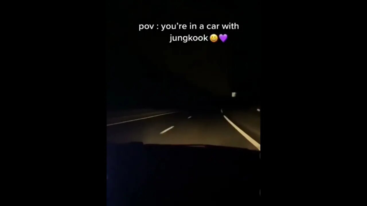 Pov - you are in the car with jungkook on a long drive 😍😘