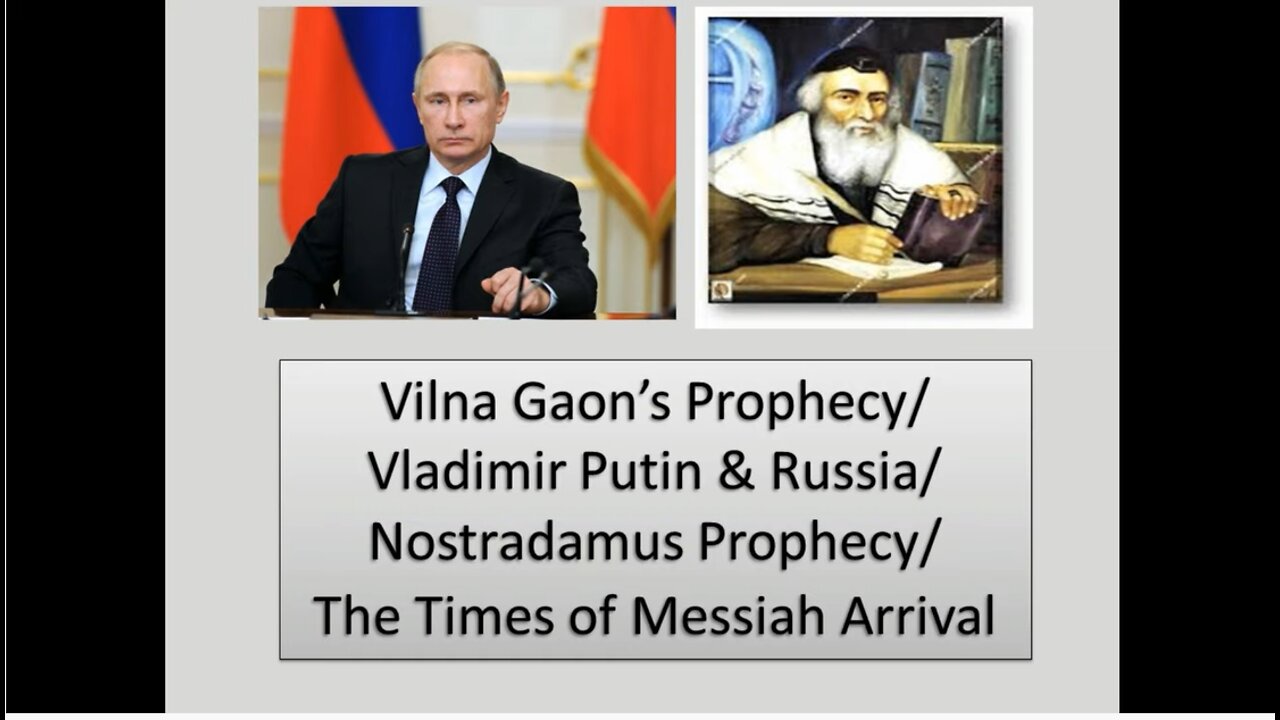 Times of the Messiah - Russia & Vilna Gaon Prophecy