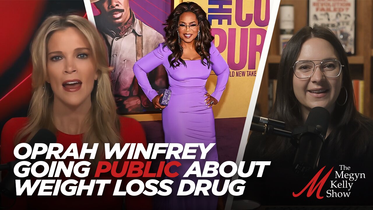 Megyn Kelly & Bari Weiss on Oprah Winfrey Going Public About Using Ozempic-Type Drug to Lose Weight