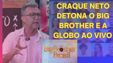 CRAQUE NETO DETONA A GLOBO E O BIG BROTHER BRASIL AOVIVO