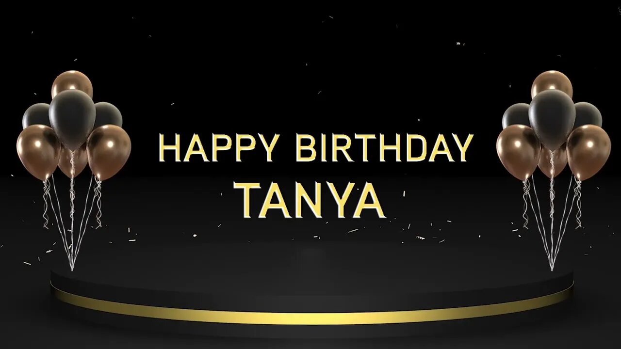 Wish you a very Happy Birthday Tanya