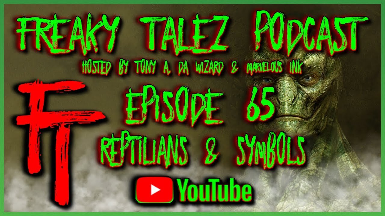 EPISODE 65 - FREAKY TALEZ PODCAST - HOSTED BY TONY A. DA WIZARD