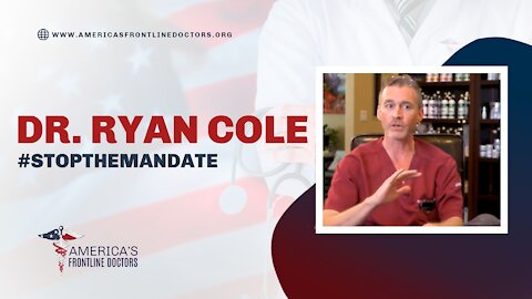 Dr. Ryan Cole #StoptheMandate