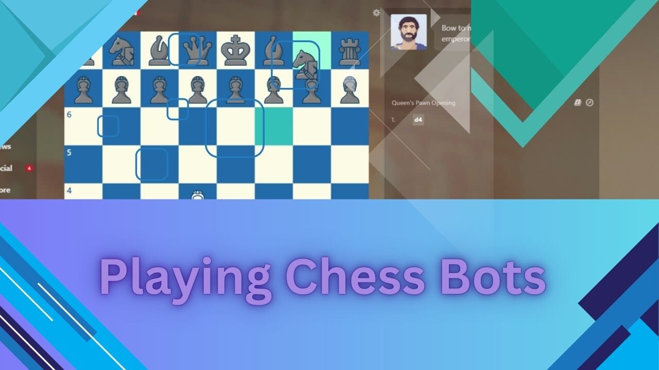 Playing Chess Bots