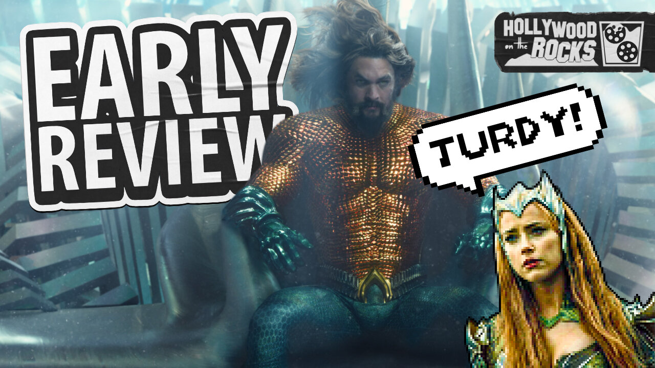 AQUAMAN 2 + REBEL MOON EARLY REACTION + THE D-FILES | Hollywood on the Rocks