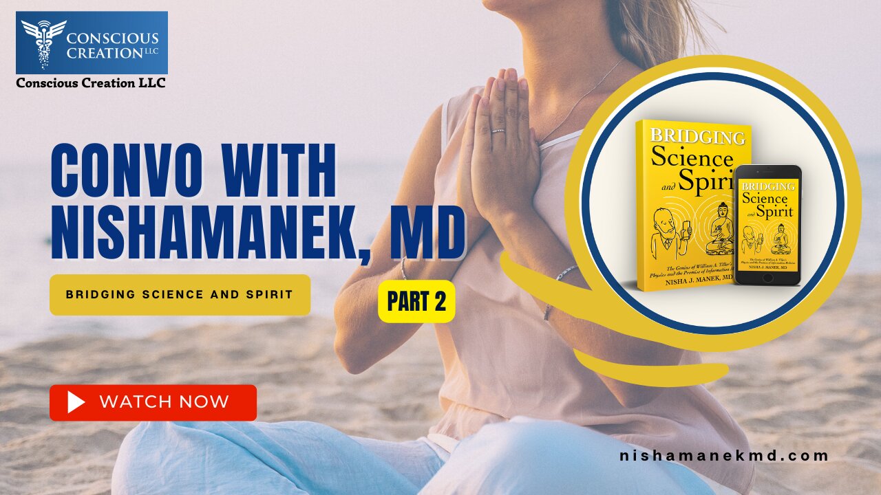 Convo with Nisha Manek, MD (PT2) #science #spirituality #intention #mindfulnessmeditation