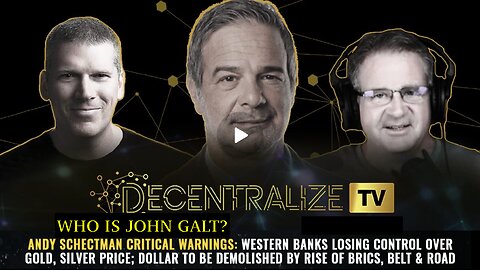 HRR-Andy Schectman critical warnings: Western banks losing control over GOLD, silver price JGANON