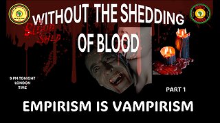 AFRICA IS THE HOLY LAND || WITHOUT THE SHEDDING OF BLOOD- EMPIRISM IS VAMPIRISM - PART 1