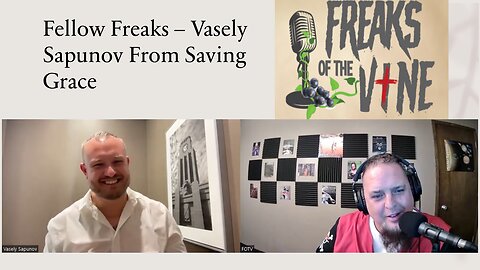 Fellow Freaks - Vasely Sapunov from Saving Grace