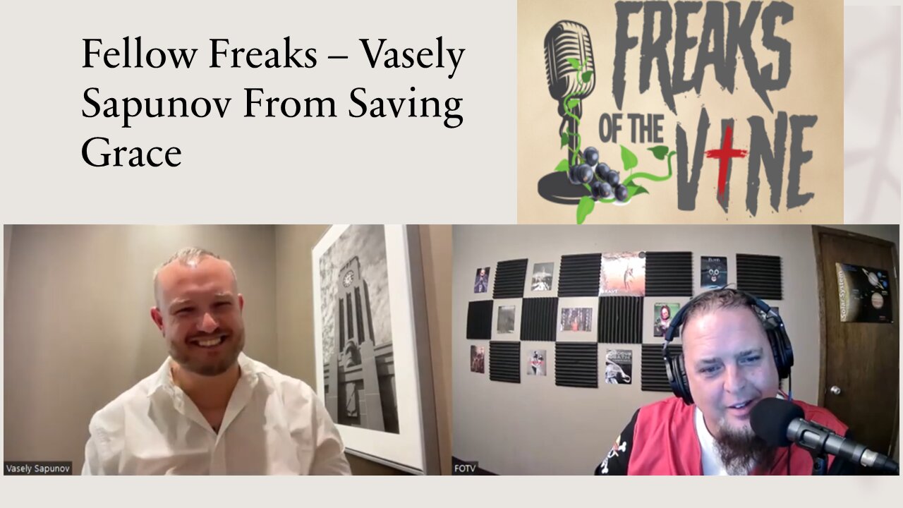 Fellow Freaks - Vasely Sapunov from Saving Grace