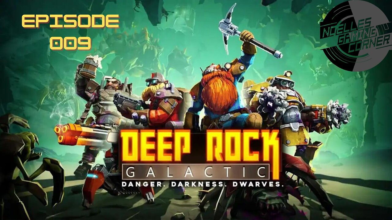 Deep Rock Galactic - Episode 9