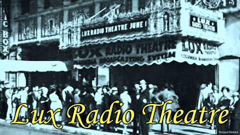 LUX RADIO THEATRE 1940-12-16 FIFTH AVENUE GIRL RADIO DRAMA