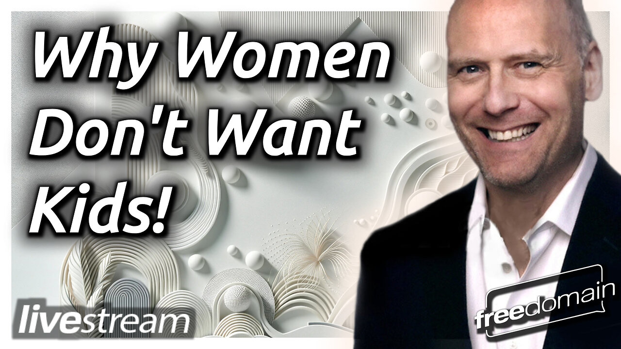 Why Women Don't Want Kids!