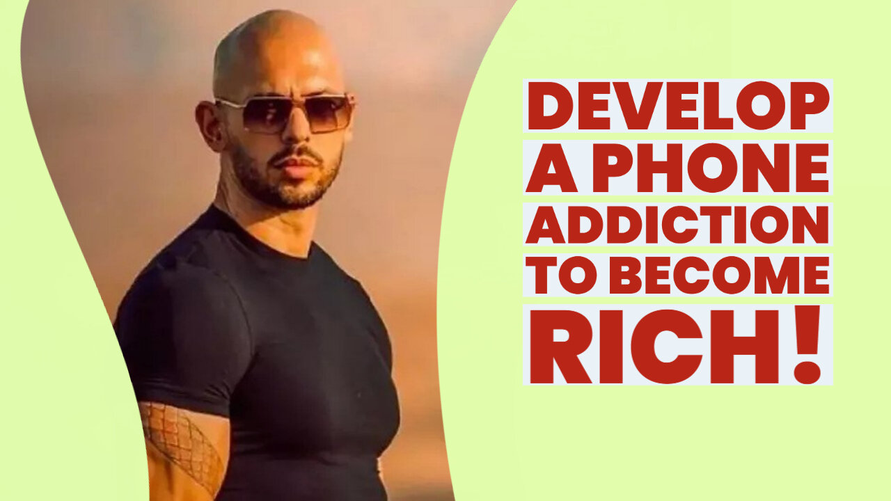 Develop a PHONE ADITICTION to become RICH!