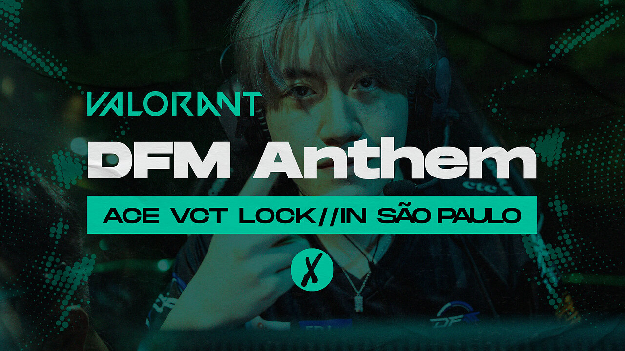 Valorant Highlight ACE!!! 5K DFM Anthem VCT LOCK//IN VS GIA