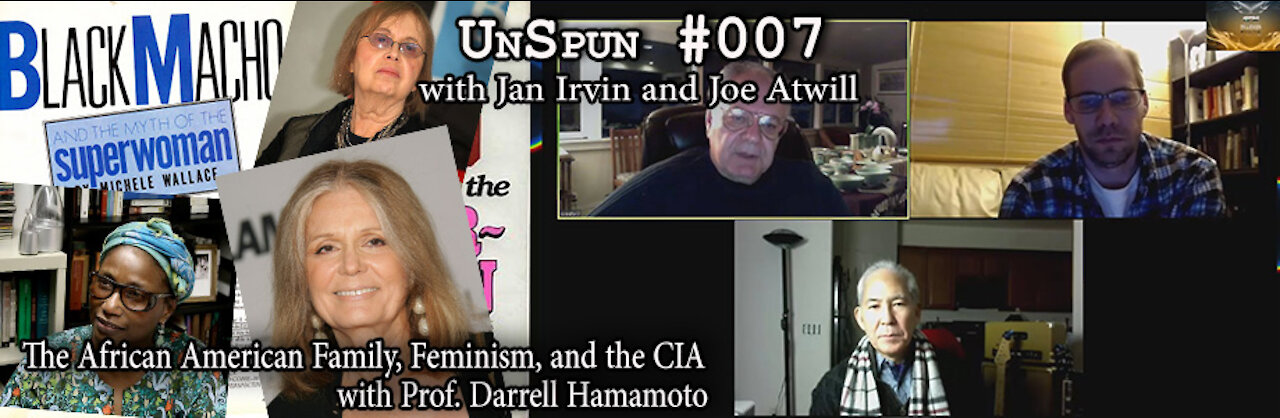 UnSpun 007 – Prof. Darrell Hamamoto – The African American Family, Feminism, and the CIA