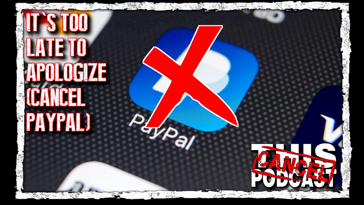 It's Too Late to "Apologize," Keep Canceling Those PayPal Accounts!