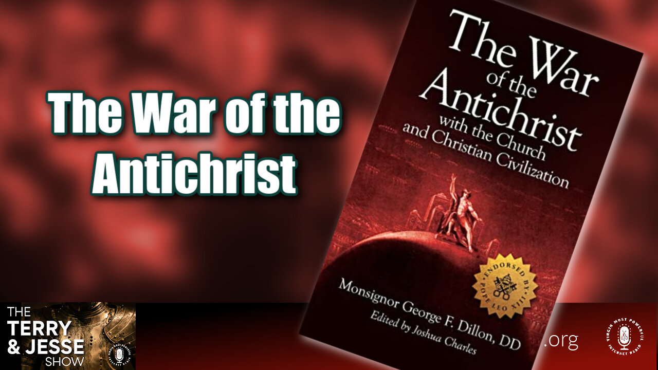 24 May 23, The Terry & Jesse Show: The War of the Antichrist