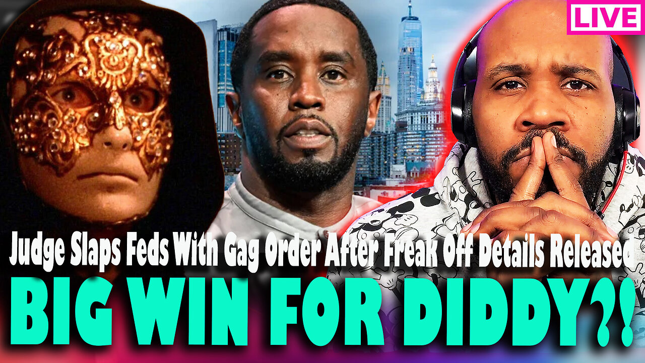 BIG WIN FOR DIDDY?! Judge SLAPS Feds With Gag Order After Freak Off Details Were Released