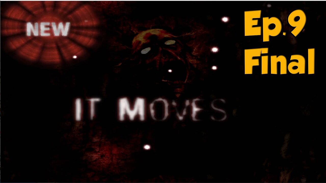 It Moves[Ep.9 Final]Chapter 7:Hostia-Full Playthrough w/Tailsly