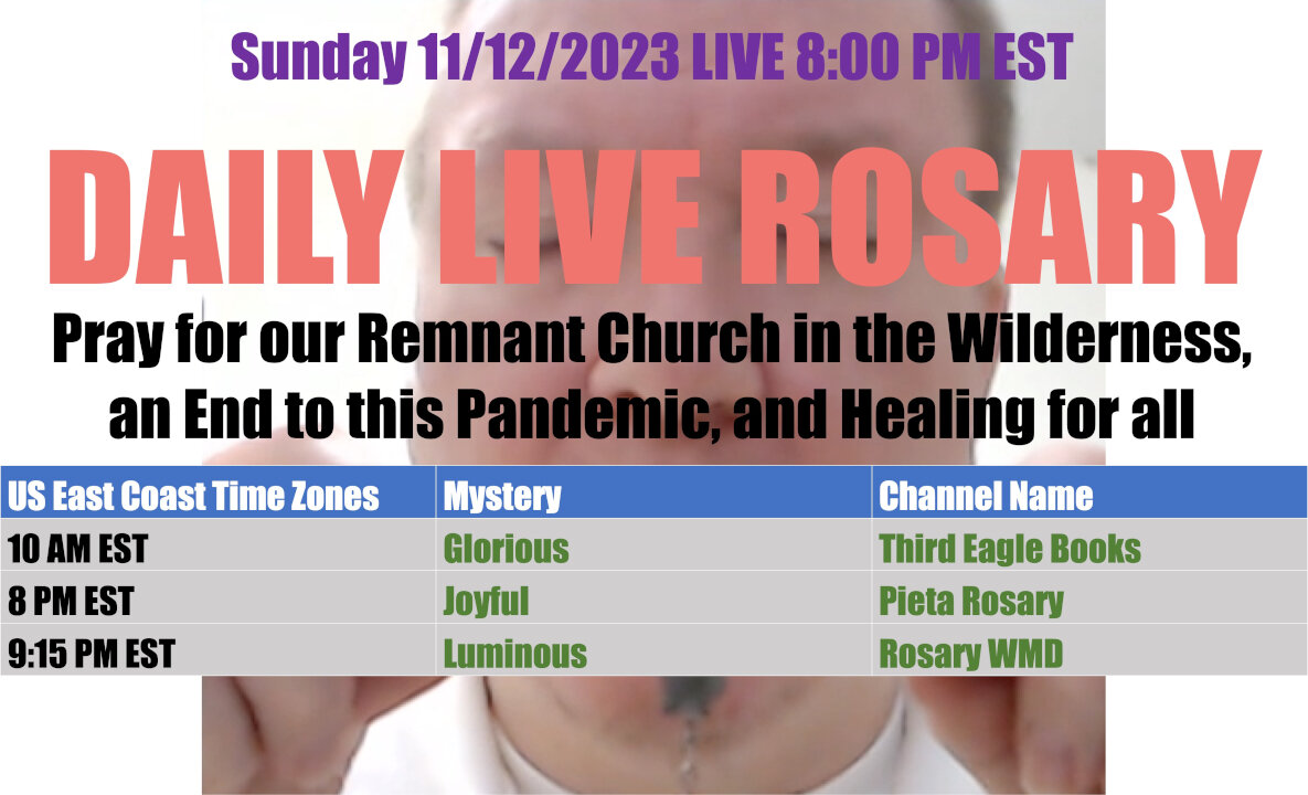 Mary's Daily Live Holy Rosary Prayer at 8:00 p.m. EST 11/12/2023