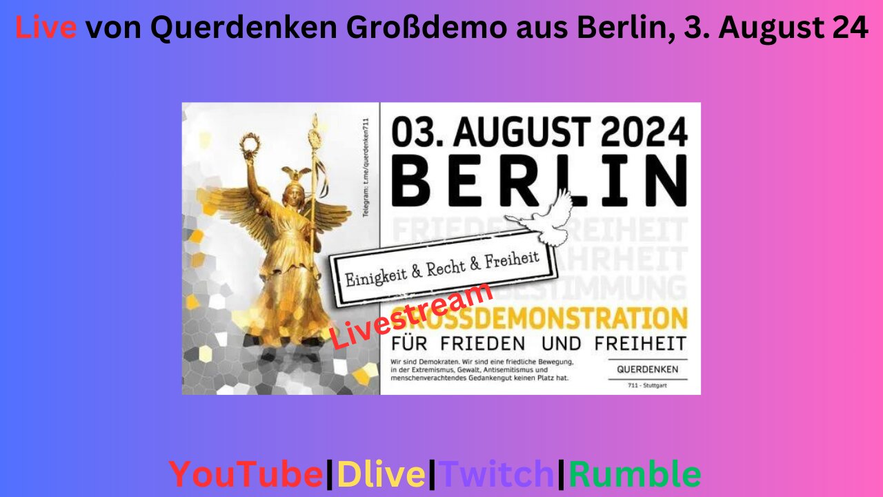 Livebericht von der Querdenken 711 Großdemo aus Berlin