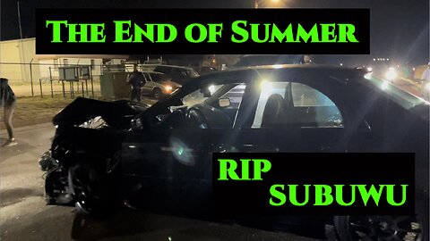 The End of Summer - RIP Subuwu