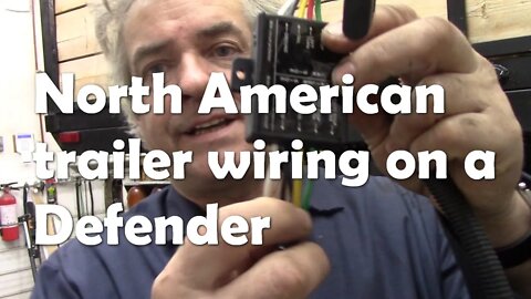 North American trailer wiring on a Defender Part 2