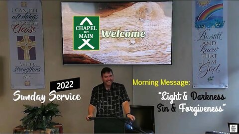 'Chapel On Main' Sunday Service on June 26th 2022