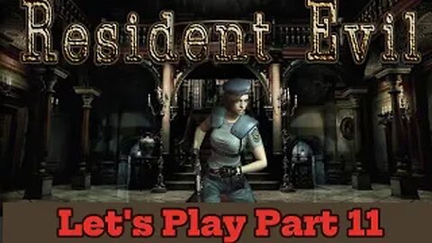 Resident Evil - Remastered Part:11