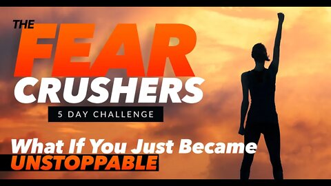 Fear Crusher Challenge