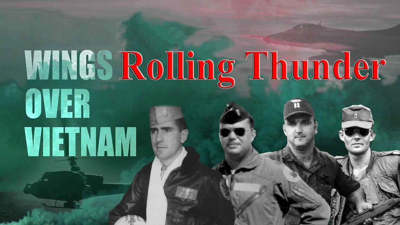 Rolling Thunder | Wings over Vietnam