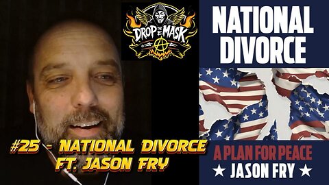 #25 - National Divorce ft. Jason Fry