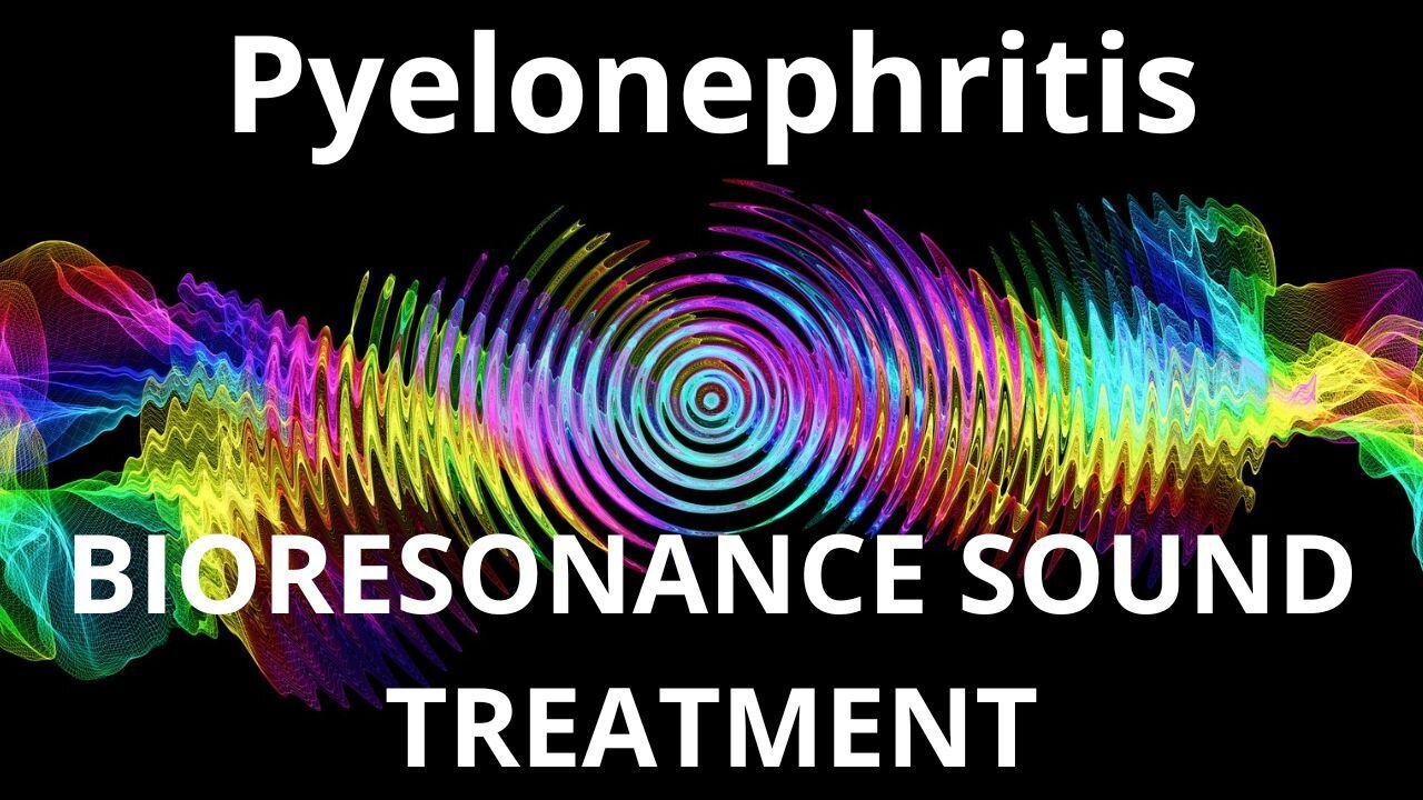 Pyelonephritis _ Sound therapy session _ Sounds of nature