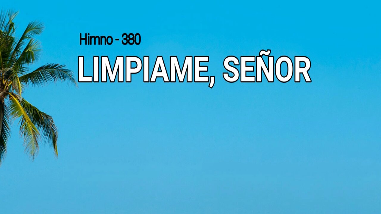 380 - Límpiame, Señor