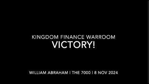 Victory! - Kingdom Finance WarRoom -8 Nov 2024