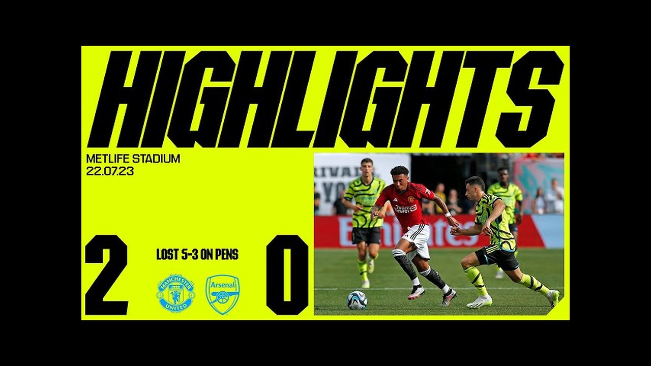 HIGHLIGHTS - Manchester United v Arsenal (2-0) - United win 5-3 on penalties