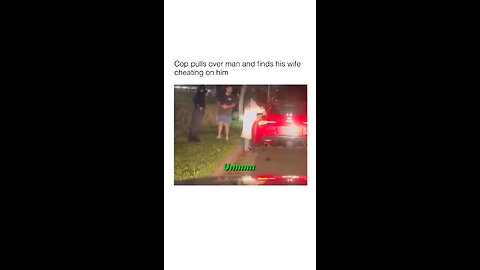 Cop Pulls Over Man in Fast Car & Finds his Wife Cheating on Him