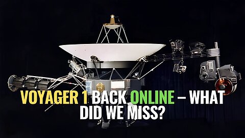 Voyager 1 Back Online – What Did We Miss?
