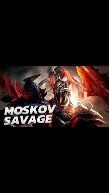 Moskov Savage