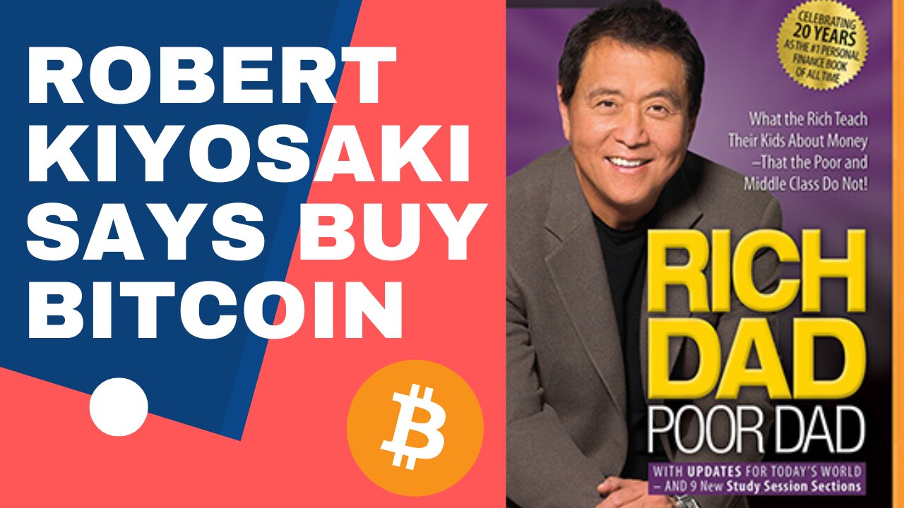 Robert Kiyosaki Says Buy Bitcoin: Crash Is Coming: RICH DAD POOR DAD