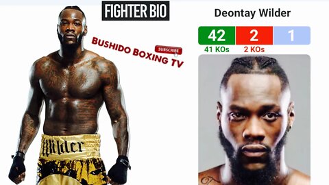 Fighter Bio: Deontay “The Bronzebomber” Wilder